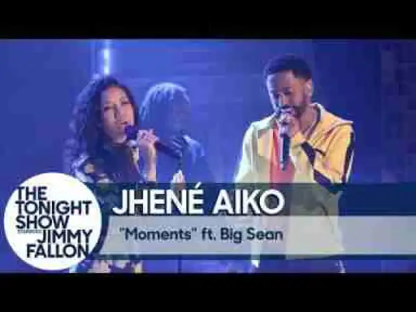 Video: Big Sean & Jhené Aiko - Moments